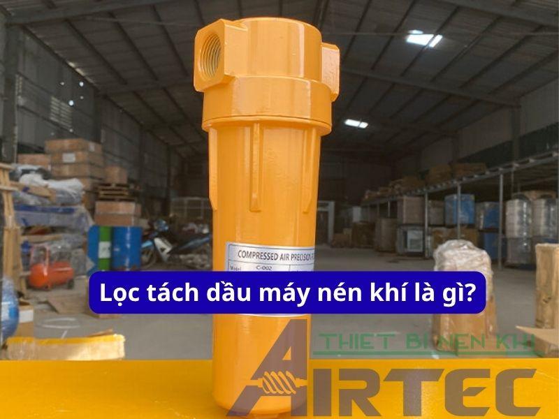 loc tach dau may nen khi 2